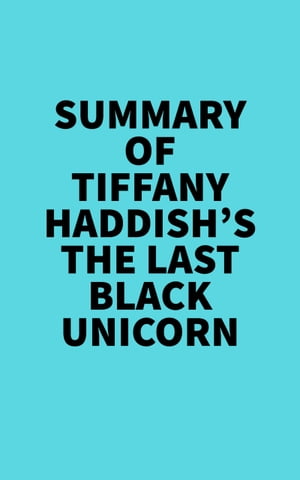 Summary of Tiffany Haddish's T