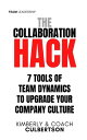 ŷKoboŻҽҥȥ㤨The Collaboration Hack 7 Tools of Team Dynamics to Upgrade Your Company CultureŻҽҡ[ Kimberly Culbertson ]פβǤʤ132ߤˤʤޤ