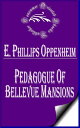 ŷKoboŻҽҥȥ㤨Pedagogue of Bellevue MansionsŻҽҡ[ E. Phillips Oppenheim ]פβǤʤ132ߤˤʤޤ