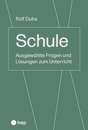 Schule (E-Book) Ausgew?hlte Fragen und L?sungen zum Unterricht【電子書籍】[ Rolf Dubs ]