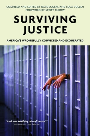 Surviving Justice America's Wrongfully Convicted and Exonerated