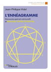 L'enn?agramme D?couvrez quel est votre profil et r?alisez votre potentiel【電子書籍】[ Jean-Philippe Vidal ]