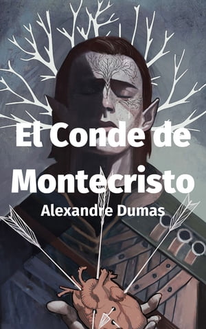 El Conde de Montecristo【電子書籍】[ Alexandre Dumas ]