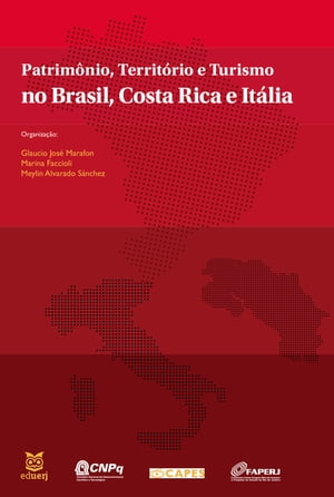 Patrimônio, território e turismo no Brasil, Costa Rica e Itália