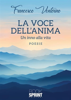 La voce dell’anima - Un inno alla vita