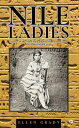 Nile Ladies Stories of the Most Remarkable Women to Grace the Horizon of Egypt【電...