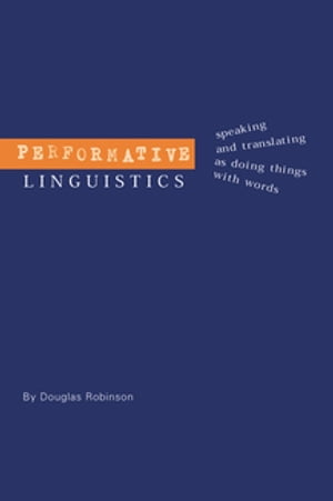 Performative Linguistics