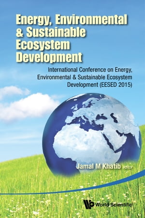 Energy, Environmental & Sustainable Ecosystem Development - Internatio...