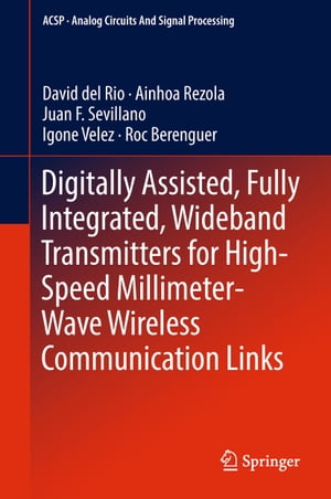 Digitally Assisted, Fully Integrated, Wideband T