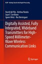 Digitally Assisted, Fully Integrated, Wideband T