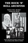 The Rock 'n' Roll Archives, Volume Five: Rockin' 'round the World【電子書籍】[ Rev. Keith A. Gordon ]