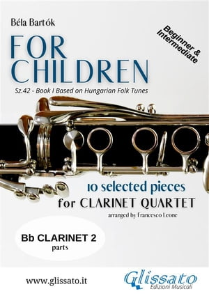 Clarinet 2 part of "For Children" by Bartók for Clarinet Quartet