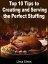 Top 10 Tips to Creating and Serving the Perfect Stuffing