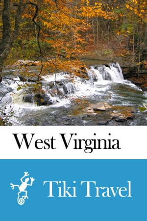 West Virginia (USA) Travel Guide - Tiki Travel