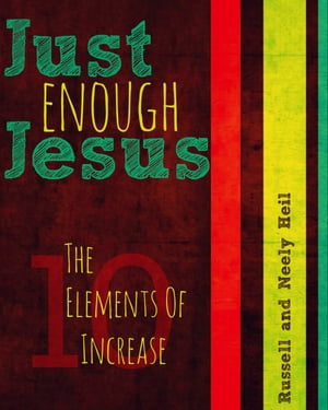 ŷKoboŻҽҥȥ㤨Just Enough Jesus The 10 Elements Of IncreaseŻҽҡ[ Neely Heil ]פβǤʤ162ߤˤʤޤ