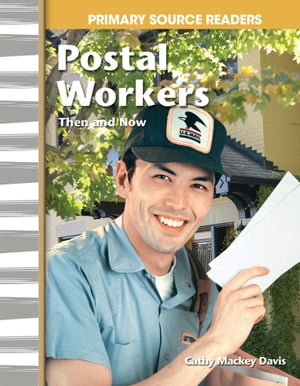 Postal Workers Then and Now