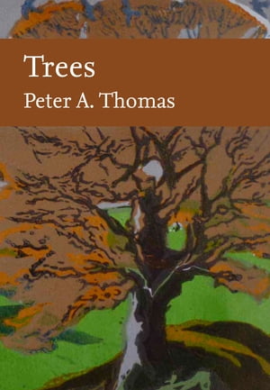 Trees (Collins New Naturalist Library)