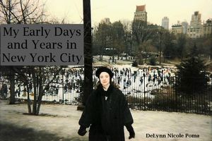 ŷKoboŻҽҥȥ㤨My Early Days and Years in New York City New York City, #4Żҽҡ[ DeLynn Nicole Poma ]פβǤʤ200ߤˤʤޤ