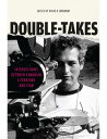 Double-Takes Intersections between Canadian Literature and Film【電子書籍】(3)