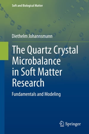 ŷKoboŻҽҥȥ㤨The Quartz Crystal Microbalance in Soft Matter Research Fundamentals and ModelingŻҽҡ[ Diethelm Johannsmann ]פβǤʤ20,662ߤˤʤޤ