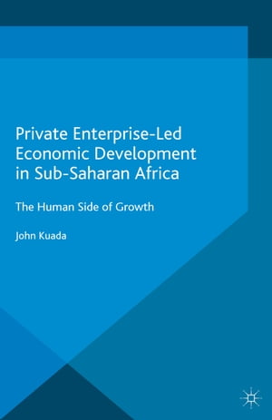 Private Enterprise-Led Economic Development in Sub-Saharan Africa