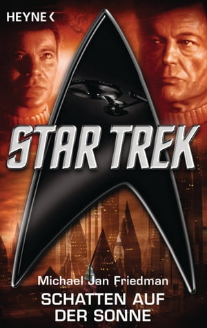 Star Trek: Schatten auf der Sonne Roman【電子