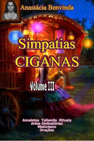 Simpatias Cigana III Volume IIIŻҽҡ[ Anast?cia Benvinda ]