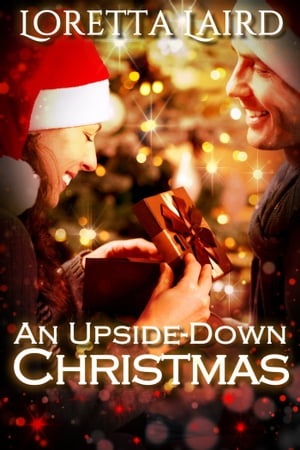 ŷKoboŻҽҥȥ㤨An Upside-Down ChristmasŻҽҡ[ Loretta Laird ]פβǤʤ111ߤˤʤޤ