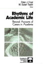 Rhythms of Academic Life Personal Accounts of Careers in Academia