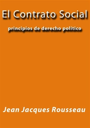 El contrato social【電子書籍】[ Jean Jacques Rousseau ]