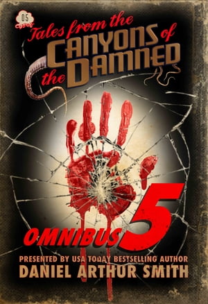 Tales from the Canyons of the Damned: Omnibus No. 5