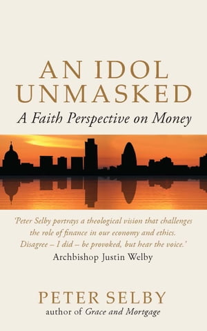 Idol Unmasked: A Faith Perspective on Money