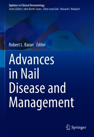Advances in Nail Disease and Management【電子書籍】