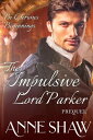 Bi-Curious Beginnings: The Impulsive Lord Parker