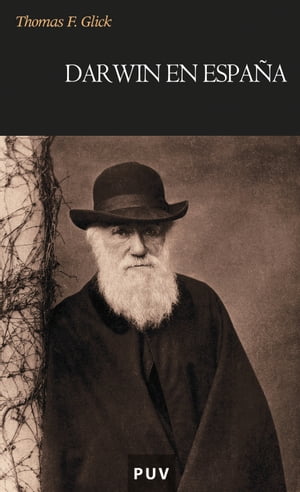 Darwin en Espa?a【電子書籍】[ Thomas G. Glick ]