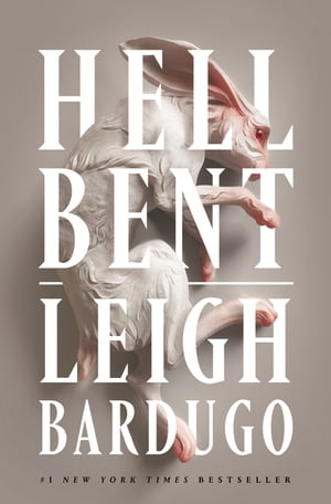 Hell Bent A Novel【電子書籍】 Leigh Bardugo