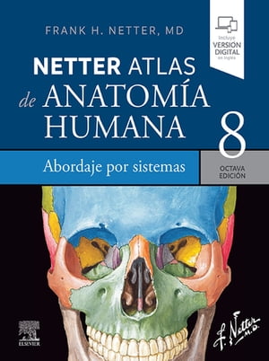 Netter. Atlas de anatom?a humana. Abordaje por sistemas