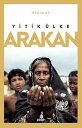 Yitik ?lke Arakan【電子書籍】[ Ha?im Ay ]