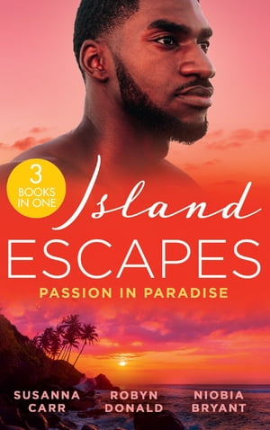 Island Escapes: Passion In Paradise: A Deal with Benefits (One Night With Consequences) / The Far Side of Paradise / Tempting the Billionaire【電子書籍】[ Susanna Carr ](3)