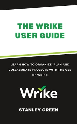 THE WRIKE USER GUIDE