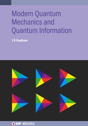 Modern Quantum Mechanics and Quantum Information