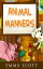 Animal Manners Bedtime Stories for Children, Bedtime Stories for Kids, Childrens Books Ages 3 - 5Żҽҡ[ Emma Scott ]
