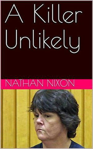 A Killer Unlikely【電子書籍】[ Nathan Nixo