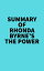 Summary of Rhonda Byrne's The Power ?Żҽҡ[ ? Everest Media ]