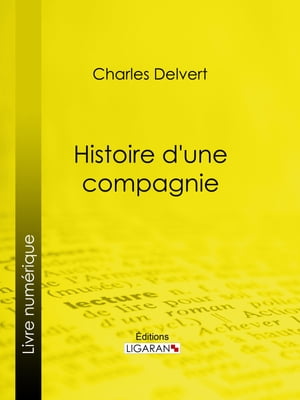 Histoire d'une compagnie