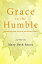 Grace to the Humble: Recovering from Physical and Mental Illness