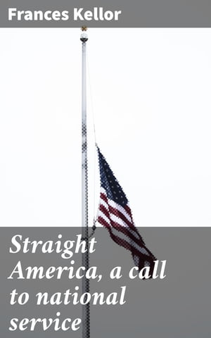 Straight America, a call to national service