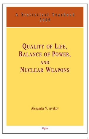 Quality of Life, Balance of Power and Nuclear Weapons (2009)