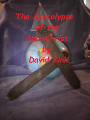The Apocolypse of the Anti-Christ