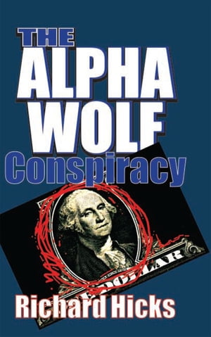 The Alpha Wolf Conspiracy